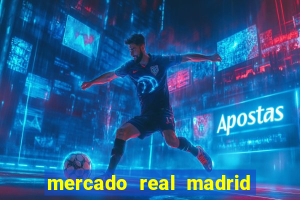 mercado real madrid ceasa encarte